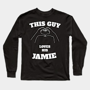 This Guy Loves His Jamie Valentine Day Gift Long Sleeve T-Shirt